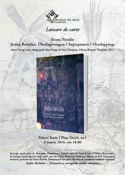 Lansare de carte Ileana Pintilie - Ştefan Bertalan: Überlagerungen / Suprapuneri / Overlappings