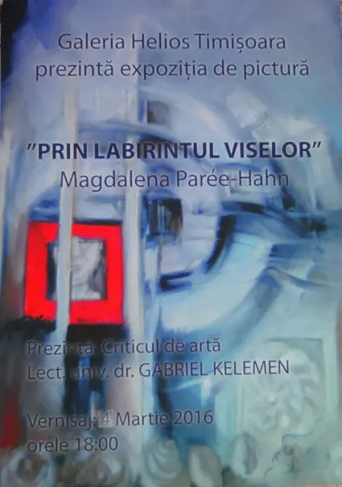 Expozitia "Prin labirintul viselor" - Magdalena Paree-Hahn
