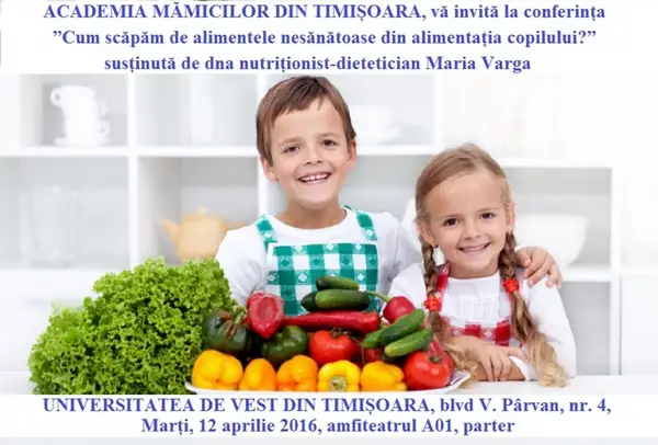 Conferinta cu titlul "Cum scapam de alimentele nesanatoase din alimentatia copilului?"