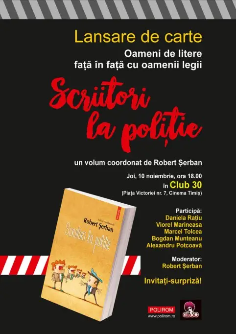Lansare de carte: Scriitori la politie, de Robert Serban