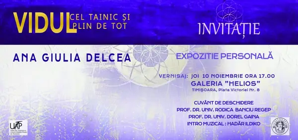 Expozitia Vidul cel tainic si plin de tot - Ana Giulia Delcea