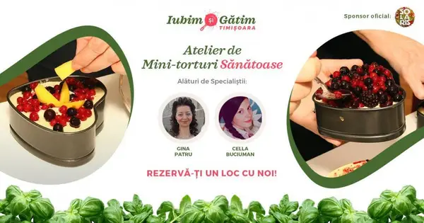 Atelier mini-torturi sanatoase Timisoara