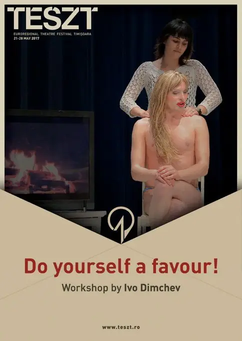 Do yourself a favour! / Fă-ți o favoare! – atelier pentru realizarea de performance-uri solo, condus de Ivo Dimcev