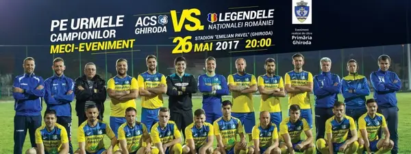 Pe urmele campionilor: ACS Ghiroda VS. Legendele Nationalei de Fotbal a Romaniei