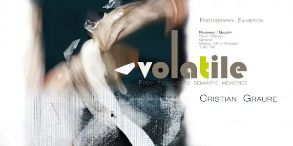 VOLATILE, From flexible to semantic memories. Expozitie de fotografie