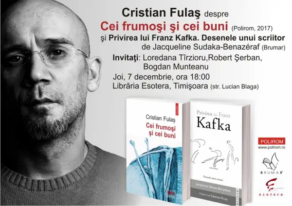 Cristian Fulaş lansează volumul Cei frumoşi şi cei buni la Timişoara