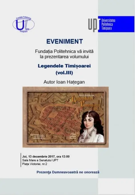 „Legendele Timisoarei” se dezvaluie la Universitatea Politehnica Timisoara