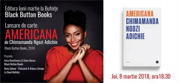 Americana de Chimamanda Ngozi Adichie, lansare la Timișoara