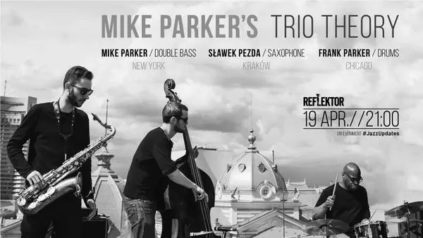 Mike Parker's Trio Theory