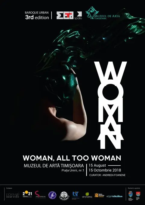 Expoziția WOMAN, ALL TOO WOMAN
