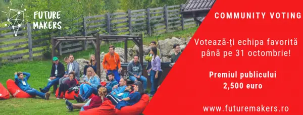 Voteaza tinerii care fac viitorul in competitia Future Makers