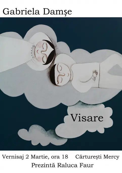 Expozitie de pictura Visare - Gabriela Damse