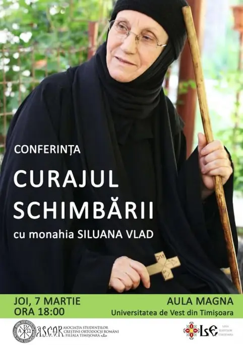 Curajul schimbarii - conferinta cu monahia Siluana Vlad