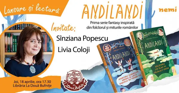 Lansarea seriei fantasy pentru copii ANDILANDI de Sînziana Popescu