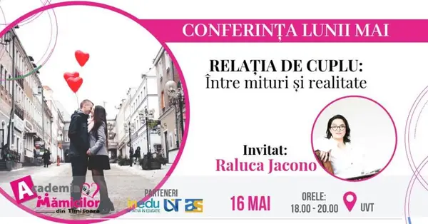 Conferință - Relația de cuplu: între mituri și realitate