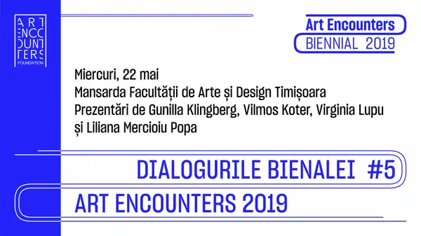 Dialogurile Bienalei Timisoara Art Encounters