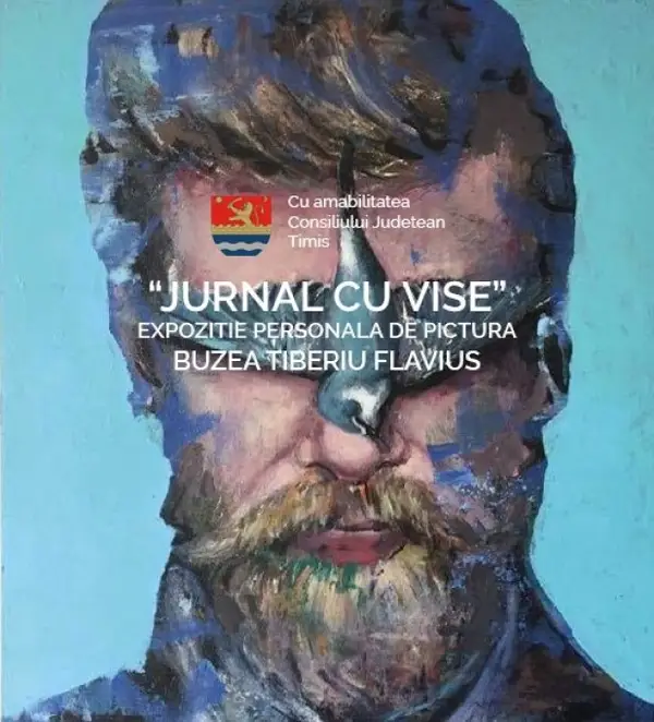 Jurnal Cu Vise - Expozitie personala de pictura Buzea Tiberiu