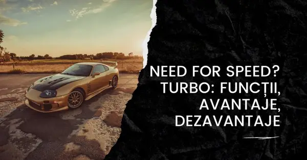 Need for speed? Turbo: funcții, avantaje, dezavantaje