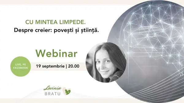 Webinar: Cu mintea limpede