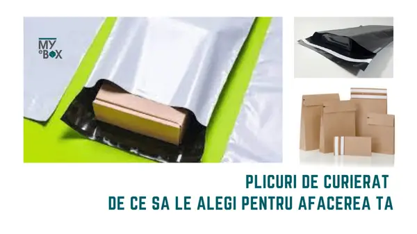 Plicuri de curierat - de ce să le alegi pentru afacerea ta