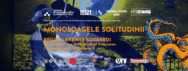 Monoloagele solitudinii 9: Teatrul Cetatii în TESZT15