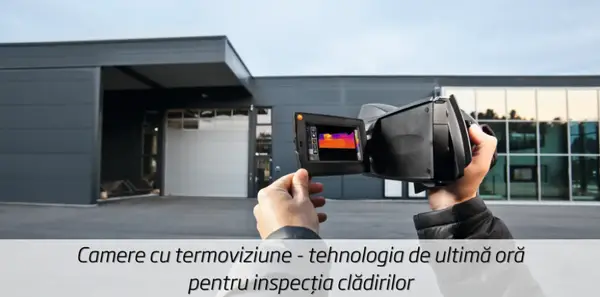 Camere cu termoviziune - tehnologia de ultimă oră pentru inspecția clădirilor
