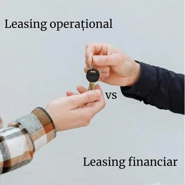 Leasing operațional vs leasing financiar - cum să faci alegerea potrivită?