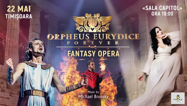 Fantasy Opera Orfeu și Euridice pentru totdeauna