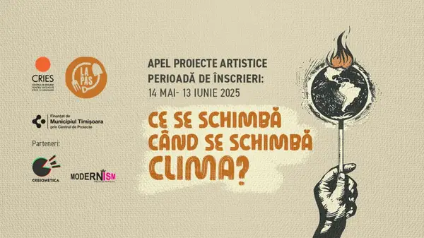 Apel de proiecte artistice: „Ce se schimba cand se schimba clima?"
