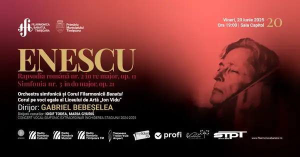 Enescu, în Închiderea Stagiunii 2024/25 a Filarmonicii Banatul Timișoara