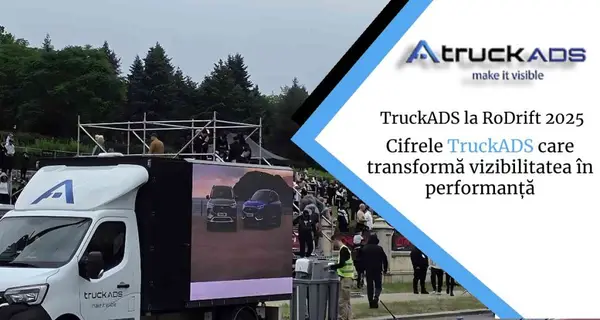 TruckADS la RoDrift 2025: cifrele care transformă vizibilitatea în performanță