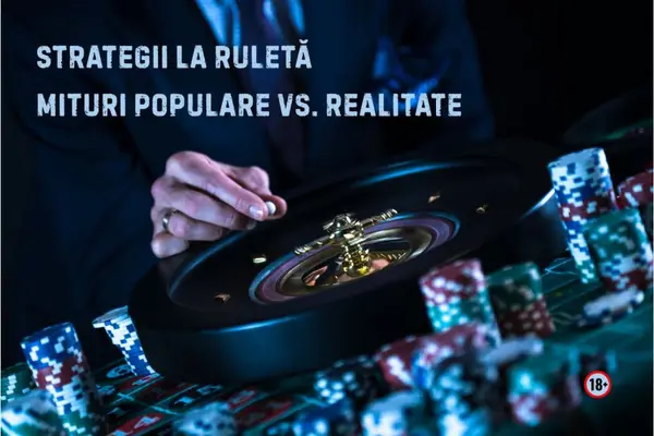 Strategii la ruletă: mituri populare vs. realitate