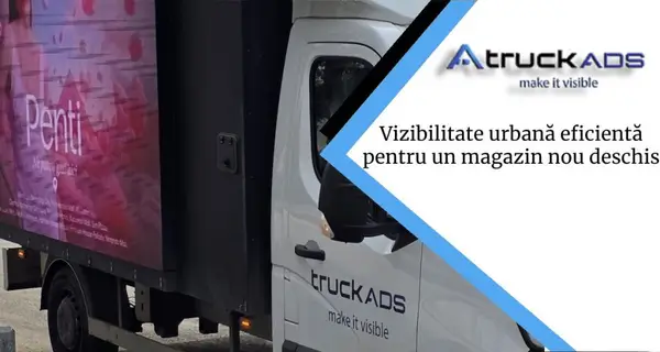 Vizibilitate urbană eficientă pentru un magazin nou deschis