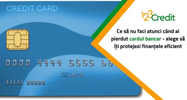 Ce să NU faci dacă ai pierdut cardul bancar