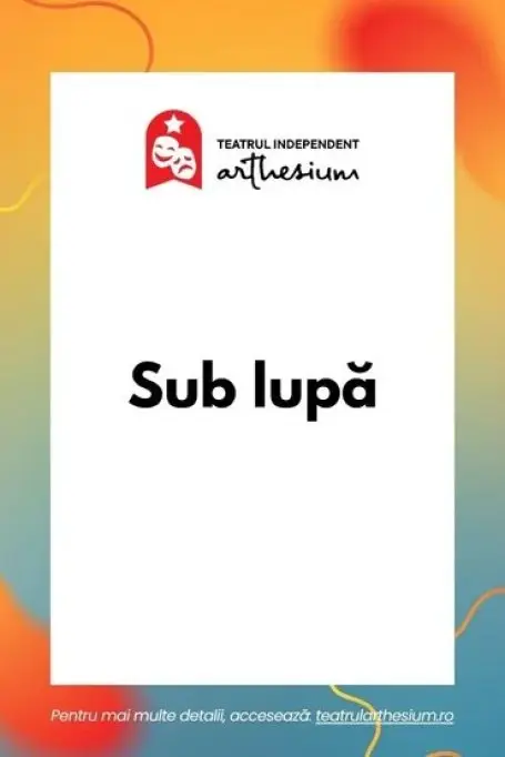Sub lupă