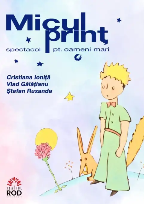 Micul Prinț - spectacol pentru oameni mari