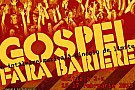 Gospel Fara Bariere, Editia a II-a