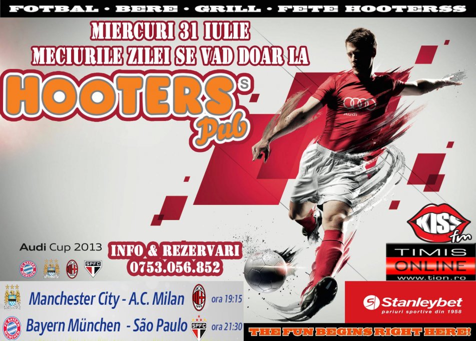 Turneul Audi Cup 2013 la Hooters PUB