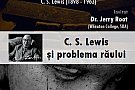 C. S. Lewis si problema raului