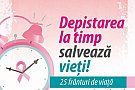Depistarea la timp salveaza vieti - 25 franturi de viata