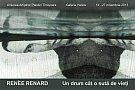 afis renee renard2 Un drum cat o suta de vieti - Renée Renard