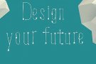 Design your future - Seminar pentru studenti
