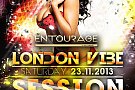 London Vibe Session la Entourage
