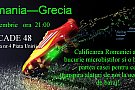 Meciul Romania-Grecia, transmis live la Arcade 48