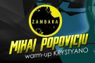 Mihai Popoviciu @ Zambara