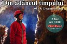 Vernisajul expozitiei ”Din adancul timpului”