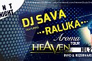 Dj Sava & Raluka - Aroma tour @ Heaven 