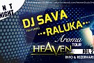 Dj Sava & Raluka - Aroma tour @ Heaven 