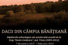 Dacii din Campia Banateana, expozitie organizata de Asociatia Arheovest