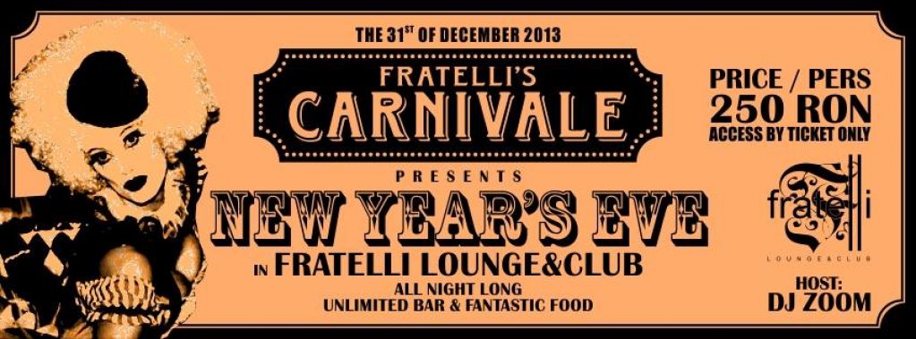 Fratelli's Carnivale- New Year’s Eve 2014!